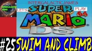 SWIMMING AND CLIMBING | Super Mario 64 DS Let's Play Part #25