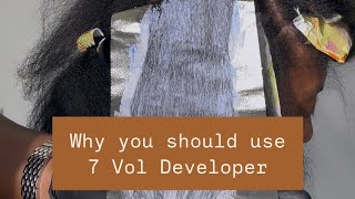 Why you should use 7 Vol Developer..,