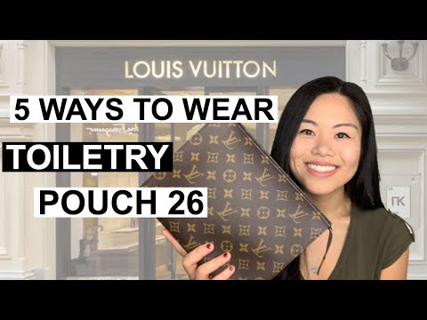 LOUIS VUITTON TOILETRY POUCH 26 REVIEW | Different ways and options to use the Toiletry Pouch 26 ...