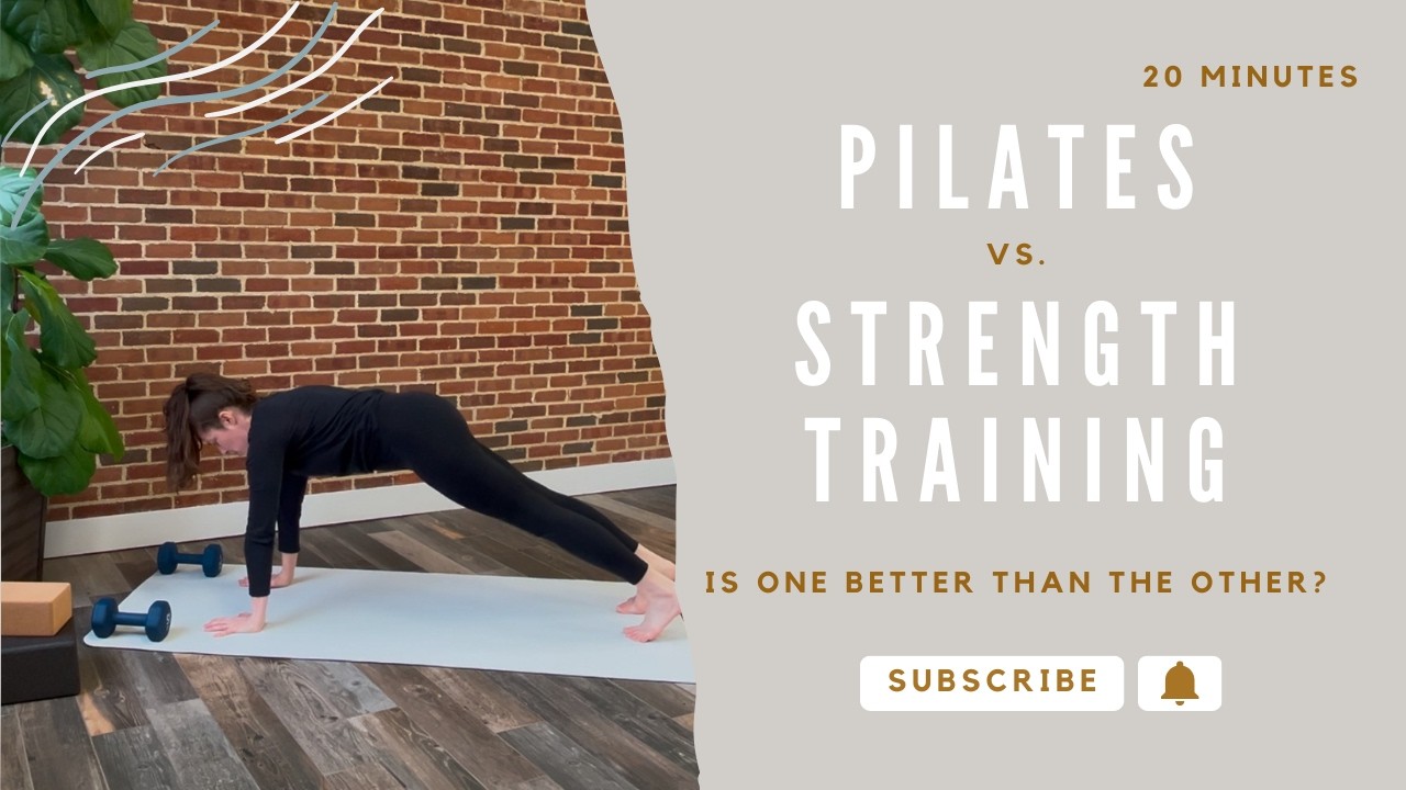 Pilates vs Strength Training: What’s the Difference & Why Both Matter
