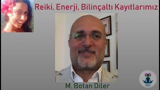 Büyülü Ormanın Konukları - M.botan Diler Ile Reiki, Enerjiler, Bilinçaltı Kayıtları