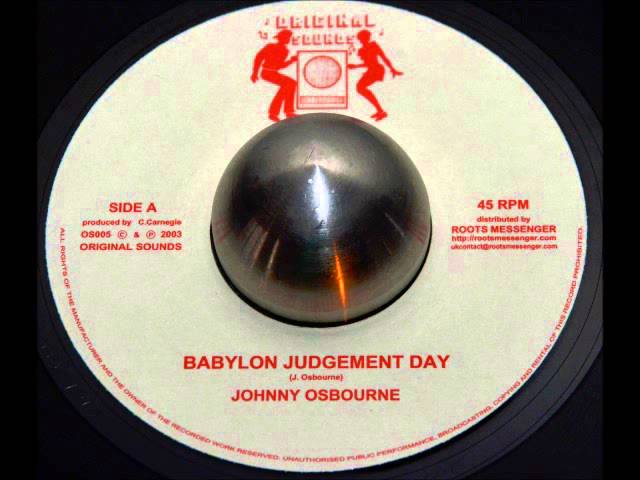 Mira Johnny Osbourne - Babylon Judgement Day en YouTube Mira Johnny Osbourne - Babylon Judgement Day en YouTube