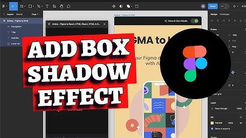 How to Add Box Shadow to Designs in Figma 2025?