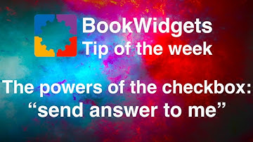 The checkbox "send answer to me" - BookWidgets Tip Of The Week