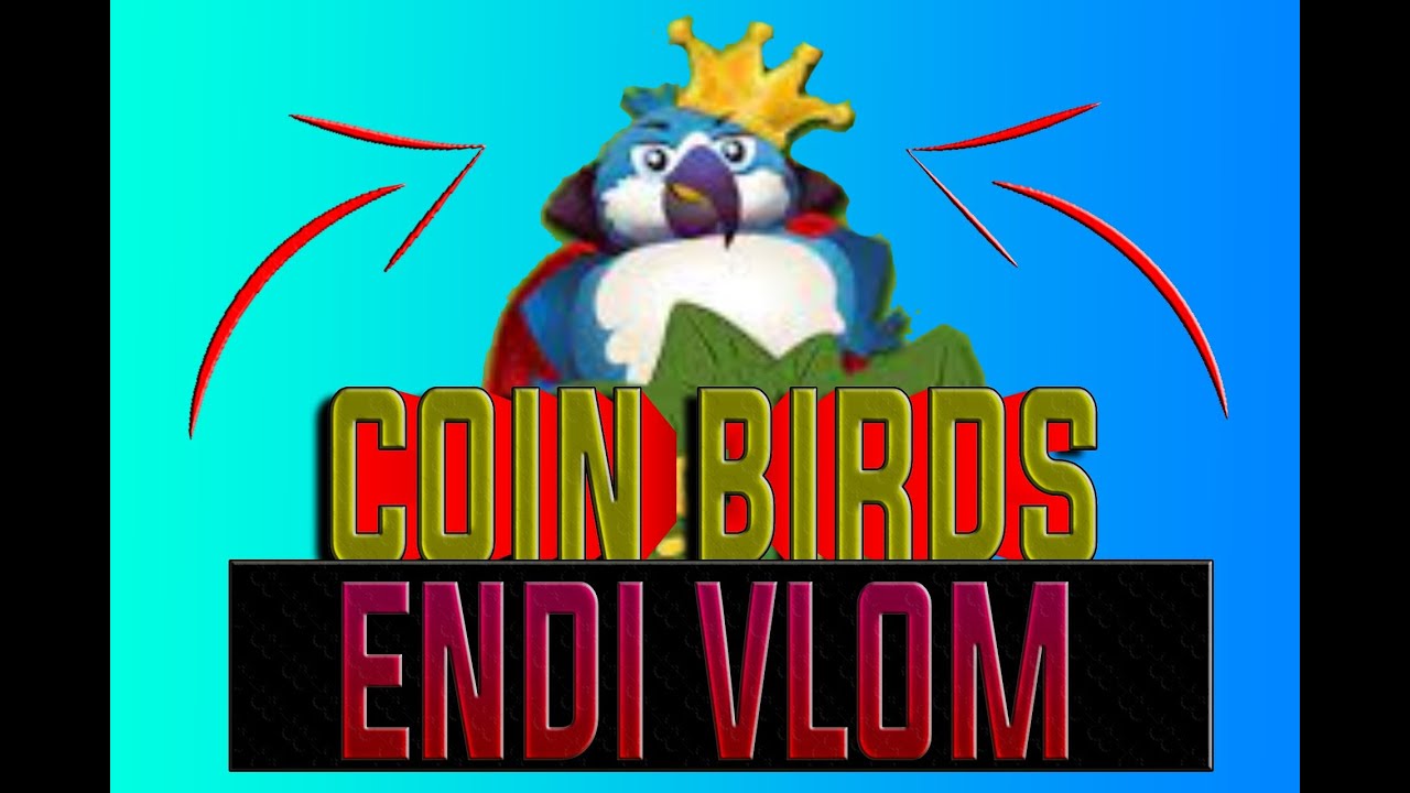 COIN BIRDS TANGA VZLOM || PUL MUAMMOSI