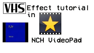 Nch Videopad Vhs Effect Tutorial