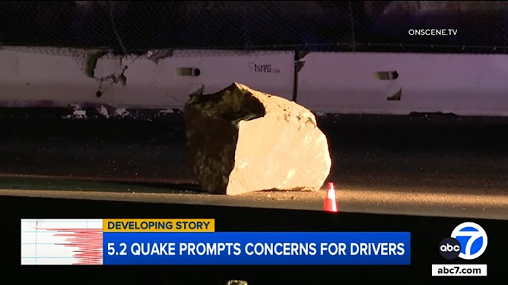 5.2 earthquake hits SoCal, shaking sends boulder crashing down on 5 Freeway