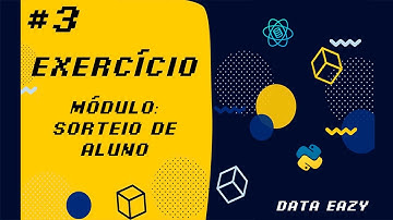 Exercício Python #3 - Módulos: Sorteando Aluno