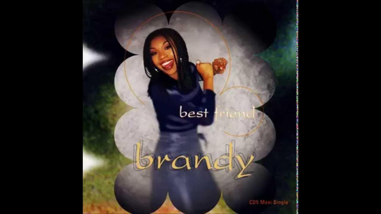 Brandy Best Friend (LP Version) YouTube