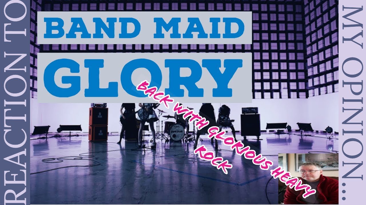 Band Maid - Glory (A glorious return) Reaction/Review