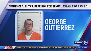 Clovis man sentenced to 21 years in prison for sexual assault of a child