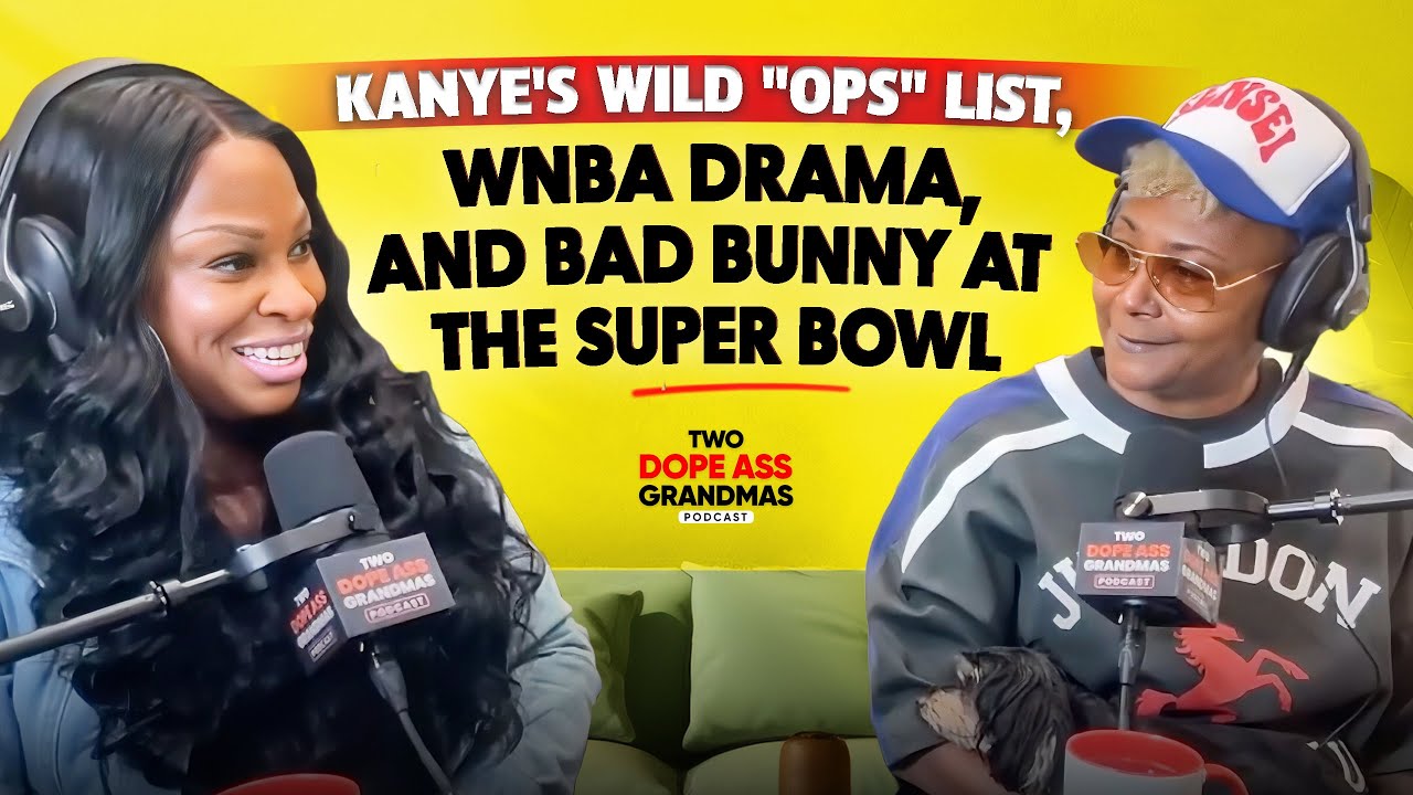Ep.6| Kanye's Wild “OPS” List, WNBA Drama, And BAD BUNNY At The Super Bowl