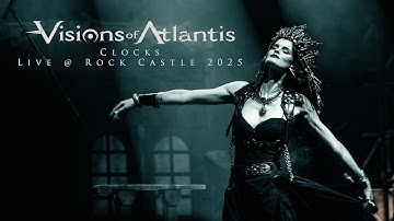 VISIONS OF ATLANTIS | Clocks live @ Rock Castle 2025