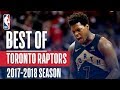 Best of Toronto Raptors | 2018 NBA Season