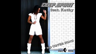 DEEP SPIRIT - NO COVER SONG  (BASS UP! ´21 VIDEO EDIT)