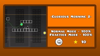 Geometry Dash Layout - -Glorious Morning 2- (Level 391)