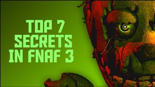 Top 7 Secrets In Fazbears Fright