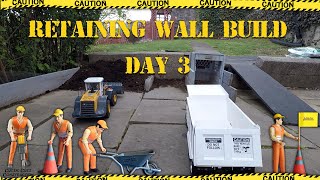 RC - Day 3 of the retaining wall build. Just a few more days and the job will be done.