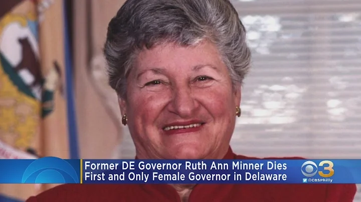 Former Delaware Gov. Ruth Ann Minner Dies