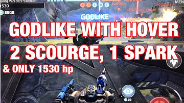 GODLIKE WITH HOVER 2 SCOURGE, 1 SPARK - Foggy’s Video Contest: War Robots