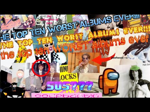 the top ten WORST albums of all time - YouTube