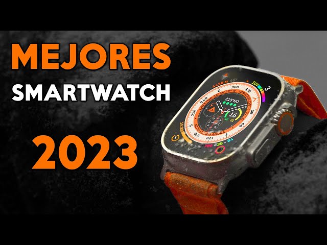 TOP MEJORES SMARTWATCH 2023 ( POR CATEGORIA)