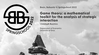 Game theory: a mathematical toolkit for the analysis of strategic interaction by Christoph Kuzmics