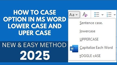 How to Case option in MS word lower case and Uper case New Update 2024 Leacture No 13
