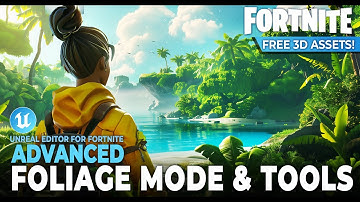 The secrets of foliage in Fortnite. Mastering UEFN foliage tools (2024 UEFN Tutorial)
