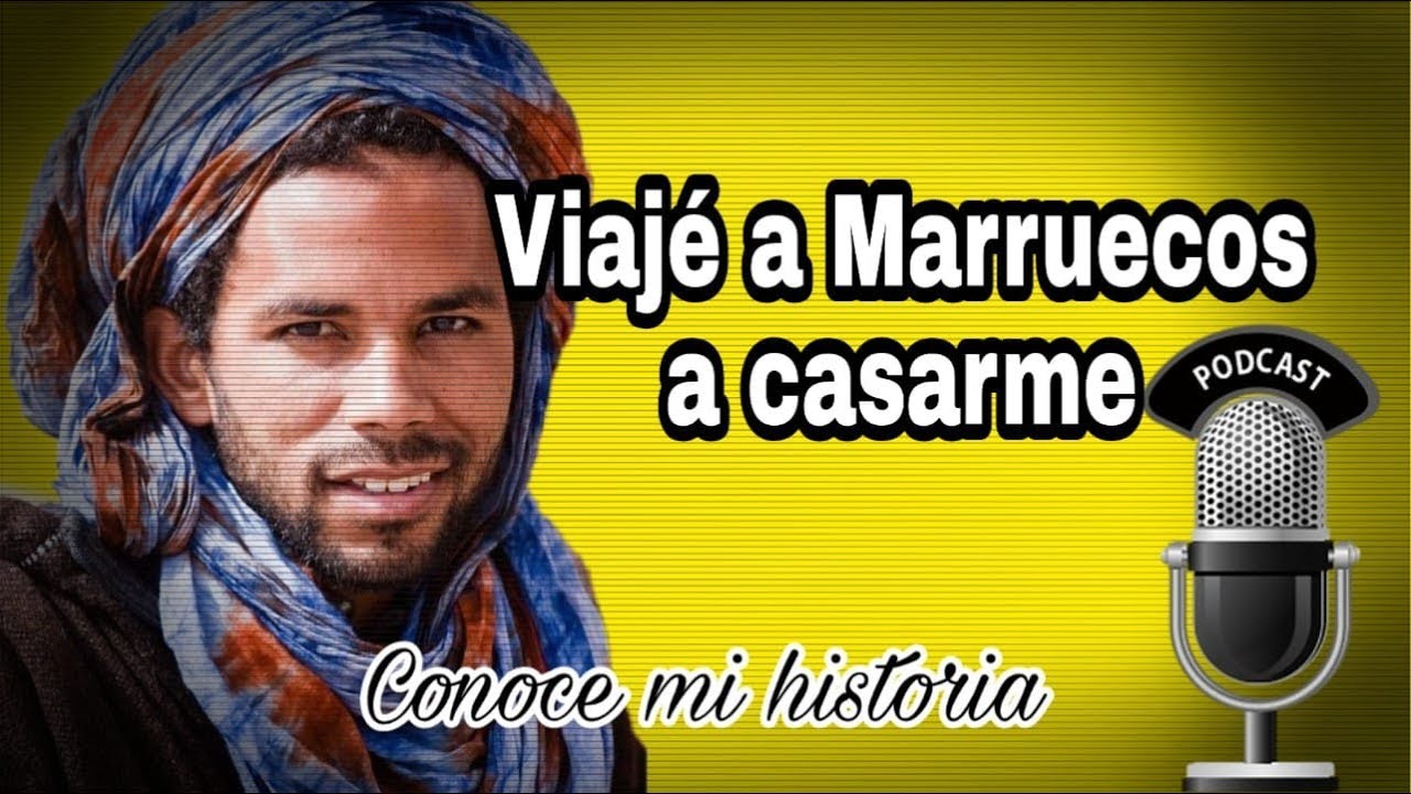 Como conoci a mi esposo Marroqui y me vine a vivir a Marruecos | Ep. 1 Maria PODCAST