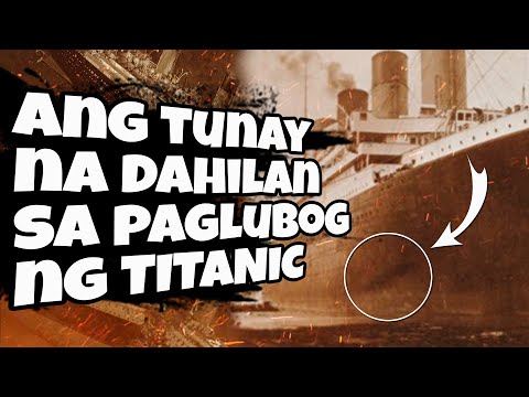 Video: Bakit Lumubog Ang Titanic