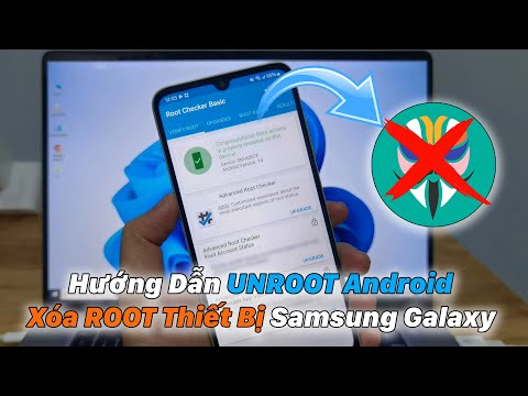 Hướng Dẫn UNROOT Android /Xóa ROOT Trên Thiết Bị Samsung Galaxy
