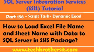 SSIS Part 158-How to Load Excel File Name and Sheet Name with Data to SQL Server in SSIS Package