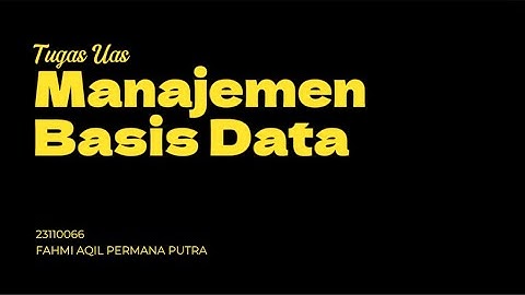 Project UAS Manajemen Basis Data Oleh Fahmi Putra
