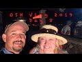 OSH Vlog 2019 - Day 8