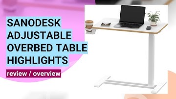 Review of the SANODESK Adjustable Overbed Table: Versatile Mobile Desk