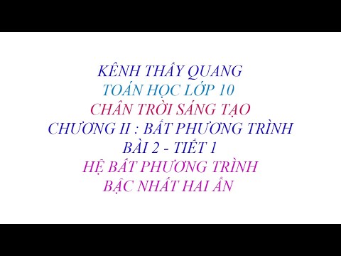 Video Toán học lớp 10 -Chân trời sáng tạo - Chương 2 - Bài 2... - youtube