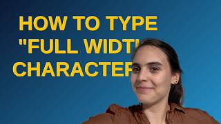 Apple: How to type "Full Width" characters? Python How Can I Replace Full Width Characters With Half Width Characters