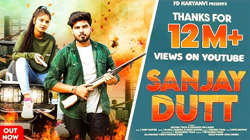 SANJAY DUTT (OFFICIAL VIDEO) Sachin Tyagi NCR, Shivangi Prajapat | New Haryanvi Song Haryanavi 2022