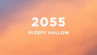 Sleepy Hallow - 2055 (Lyrics)