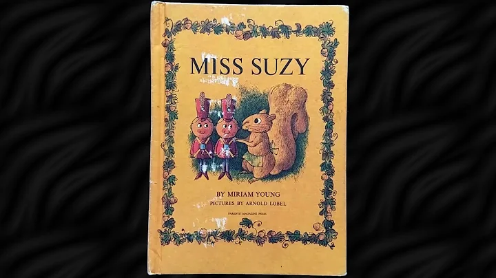 Miss Suzy by Miriam Young Read Aloud