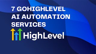 7 GoHighLevel AI Automation Services To Sell As A Marketing Agency