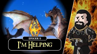 SKYRIM - Special Edition (Ch. 8) #9 : I'm Helping