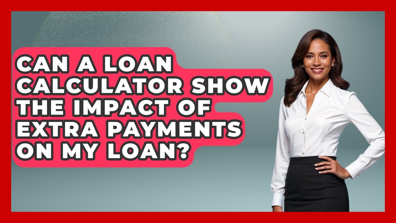Can a Loan Calculator Show the Impact of Extra Payments on My Loan? | The Student Loan Pros News