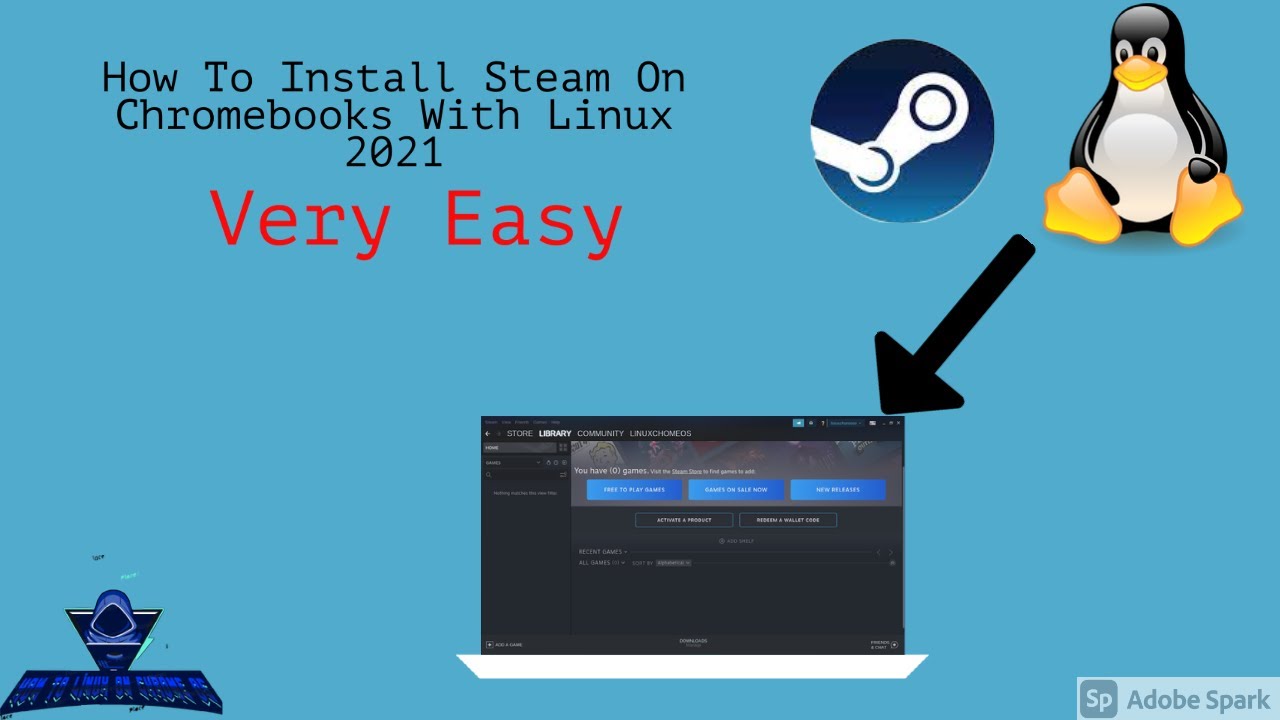 Install Steam Linux How To Install Steam On Chromebooks With Linux 2021 - YouTube