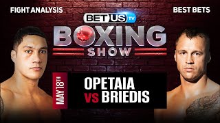 Jai Opetaia vs Mairis Briedis | Boxing Expert Predictions, Boxing Picks & Best Bets