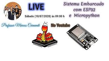LIVE Sistema Embarcado com ESP32 e Micropython