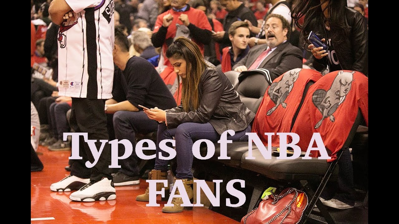 Types of Basketball Fans YouTube