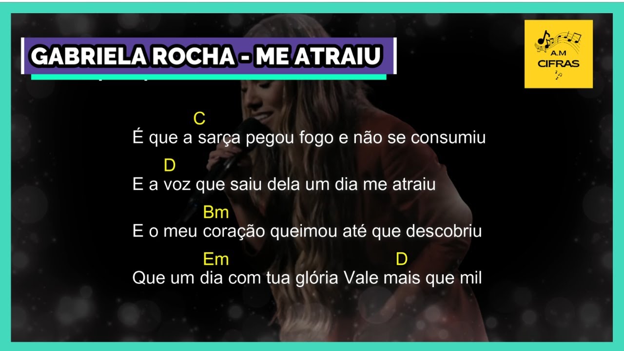 GABRIELA ROCHA - ME ATRAIU (LETRA E CIFRA)