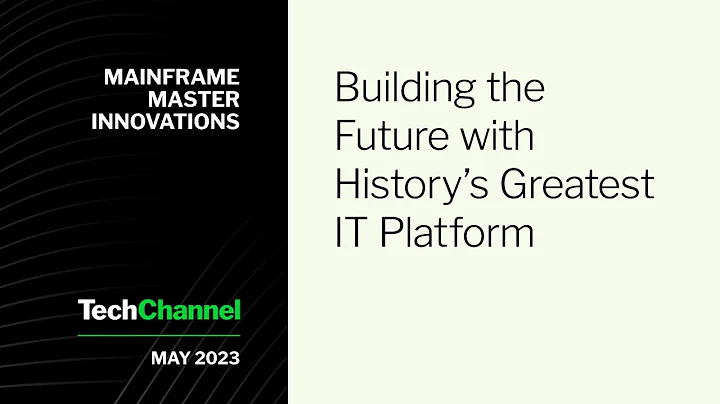 Mainframe Master Innovations | Building the Future with History's Greatest IT Platform